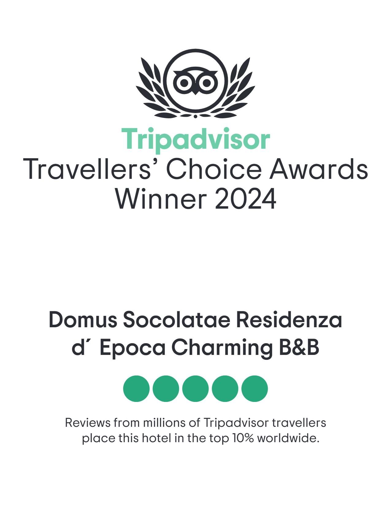 Tripadvisor Traveller Choice 2024 Domus socolatae residenza d Epoca charming B&B